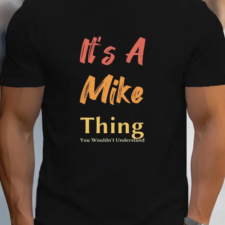 Erkek It Is A Mike Thing Baskılı Erkek T-shirt